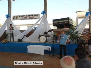 Diretor Márcio Silveira
 