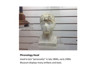 Phrenology Head
Notice in an actual head, they are bumps b/c the
prominence of the bump on the head is what signifies
the ...