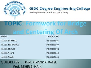 Pinank Patel Formwork for Bridge and Centering Of Arch | PPT