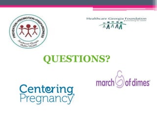 Centering pregnancy program | PPTX