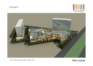 Artist impression of developers inspiration. Subject to change.
Concept 1
 