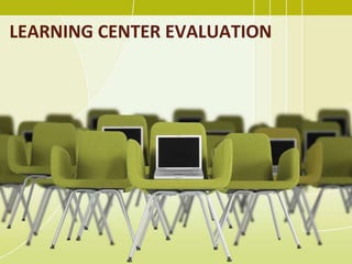 Designing Learning Centers | PPTX