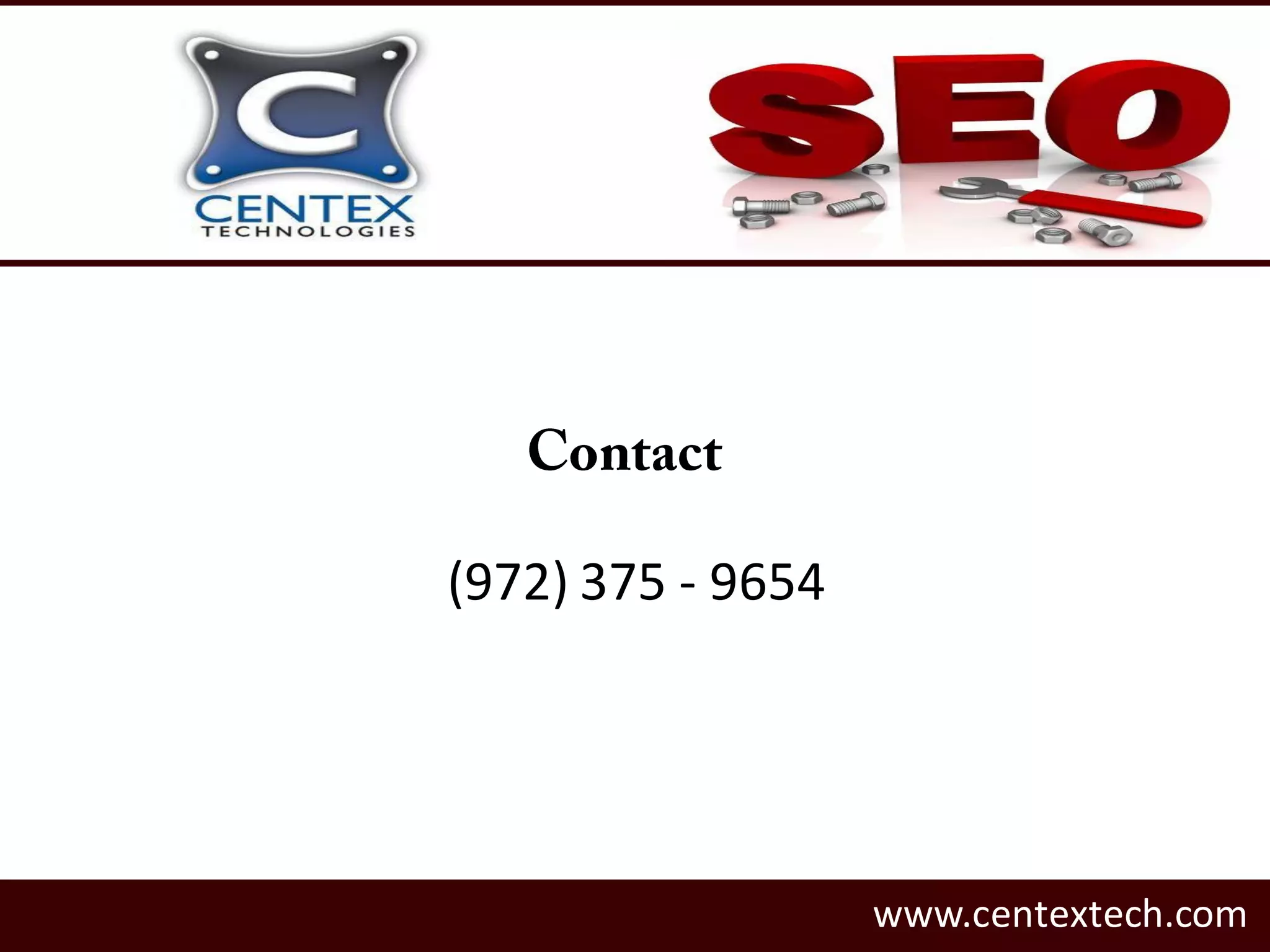 (972) 375 - 9654
www.centextech.com