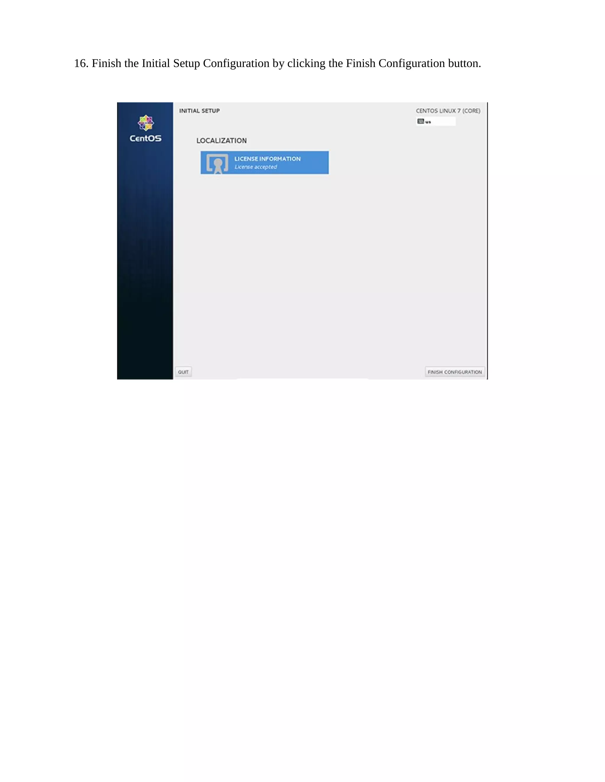 16. Finish the Initial Setup Configuration by clicking the Finish Configuration button.
 