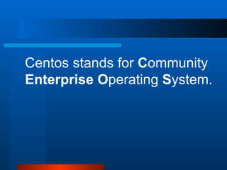 Centos operating system | PPT