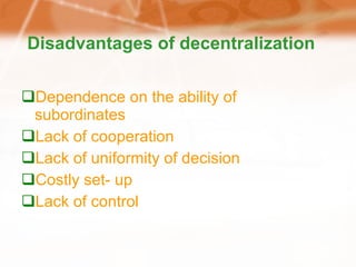 merits and demerits of decentralization