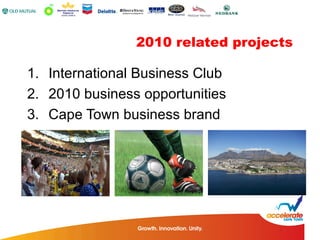 2010 related projects International Business Club 2010 business opportunities Cape Town business brand 