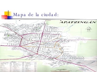 Mapa de la ciudad: 