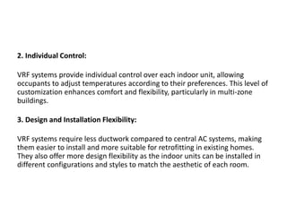 Individual Control Vrf Central AC vs VRF Which is the Best Cooling Solution for Your Home.pptx
