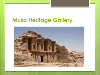 Musa Heritage Gallery
 