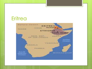 Eritrea
 