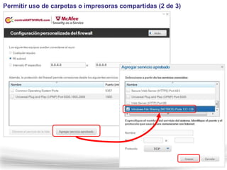Permitir uso de carpetas o impresoras compartidas (2 de 3)
 