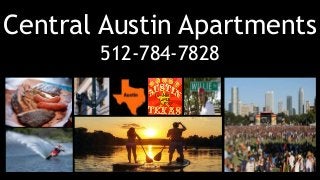 Central Austin Apartments
512-784-7828
 