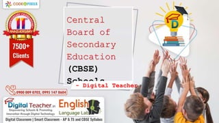Central Board of Secondary Education (CBSE) Schools - Digital Teacher.pptx