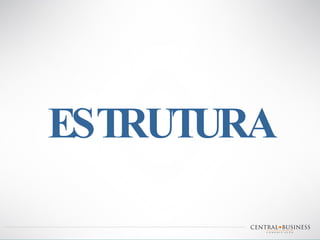 ESTRUTURA 