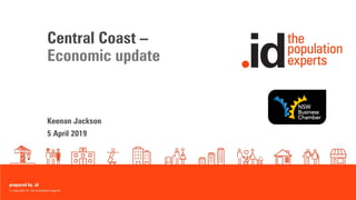 Central Coast –
Economic update
Keenan Jackson
5 April 2019
 