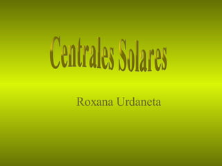 [object Object],Centrales Solares 