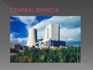 CENTRAL TÉRMICA