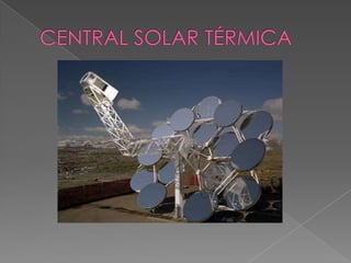 CENTRAL SOLAR TÉRMICA