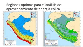 Regiones optimas para el análisis de
aprovechamiento de energía eólica
 