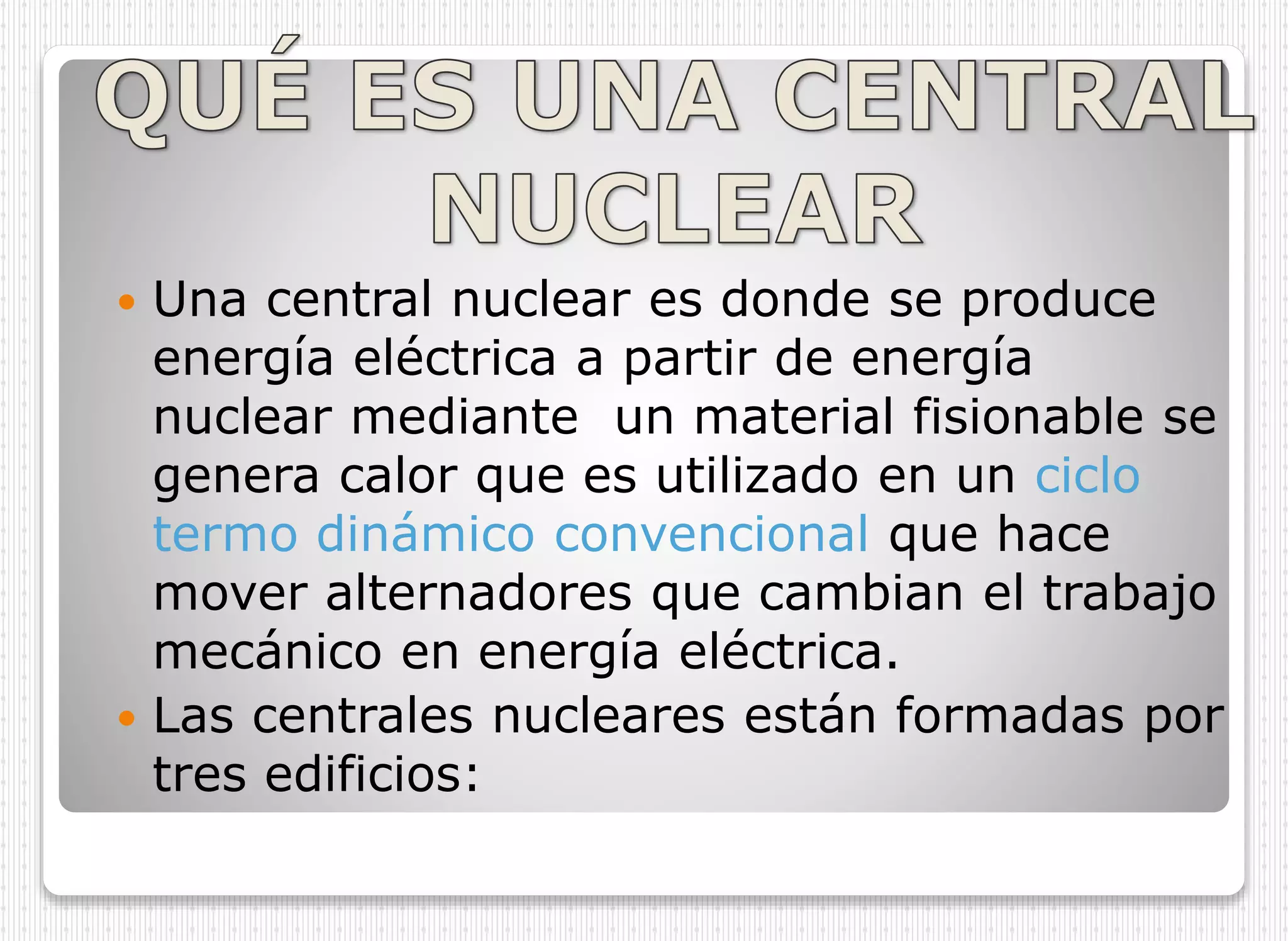 Centrales nucleares | PPT
