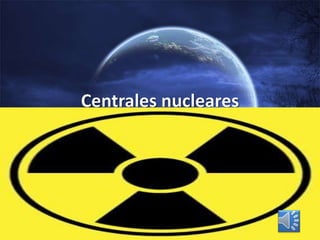 Centrales nucleares 