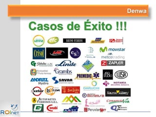Denwa
Casos de Éxito !!!
 