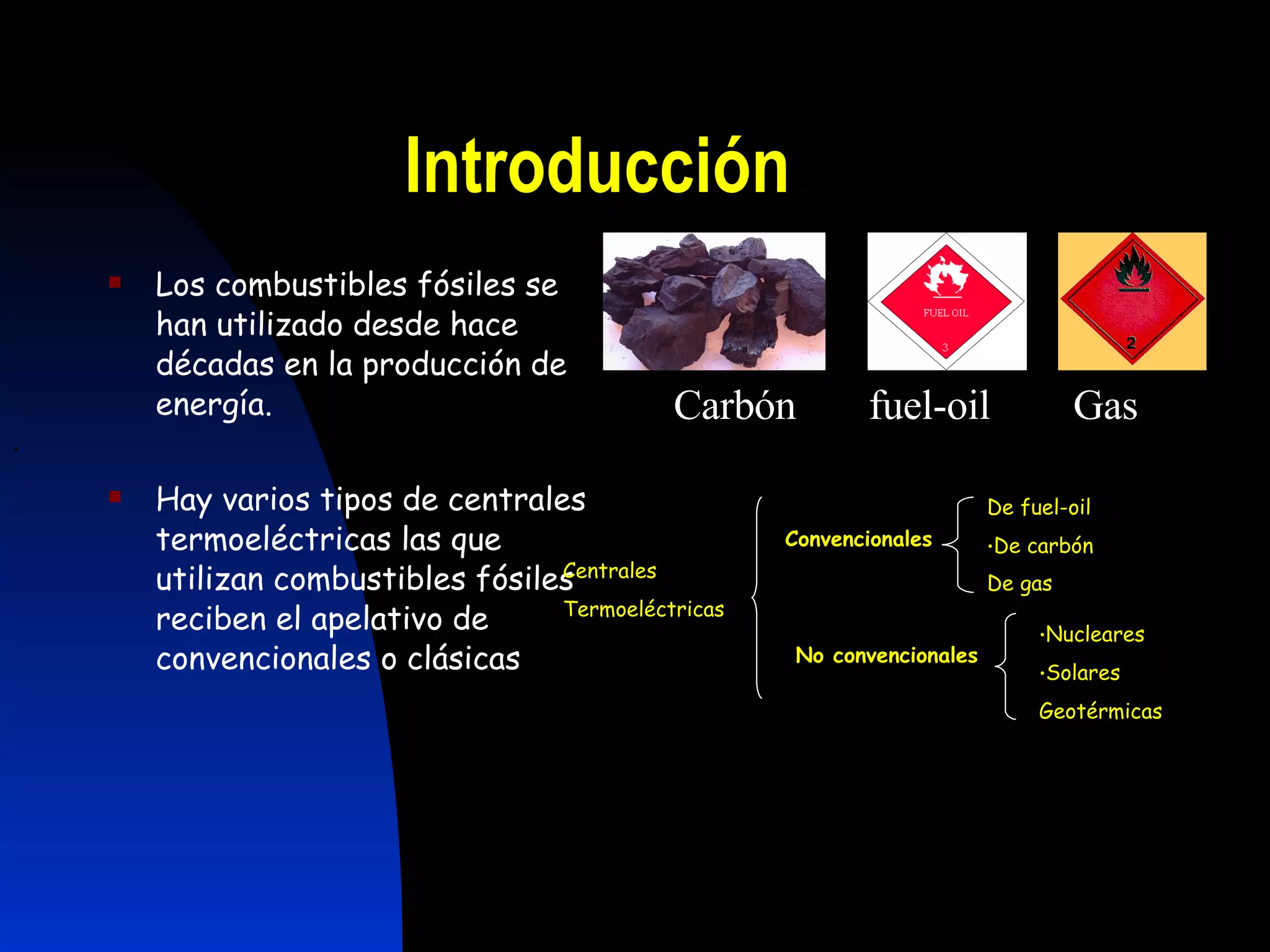Centrales Termoeléctricas Convencionales O Clásicas | PPT