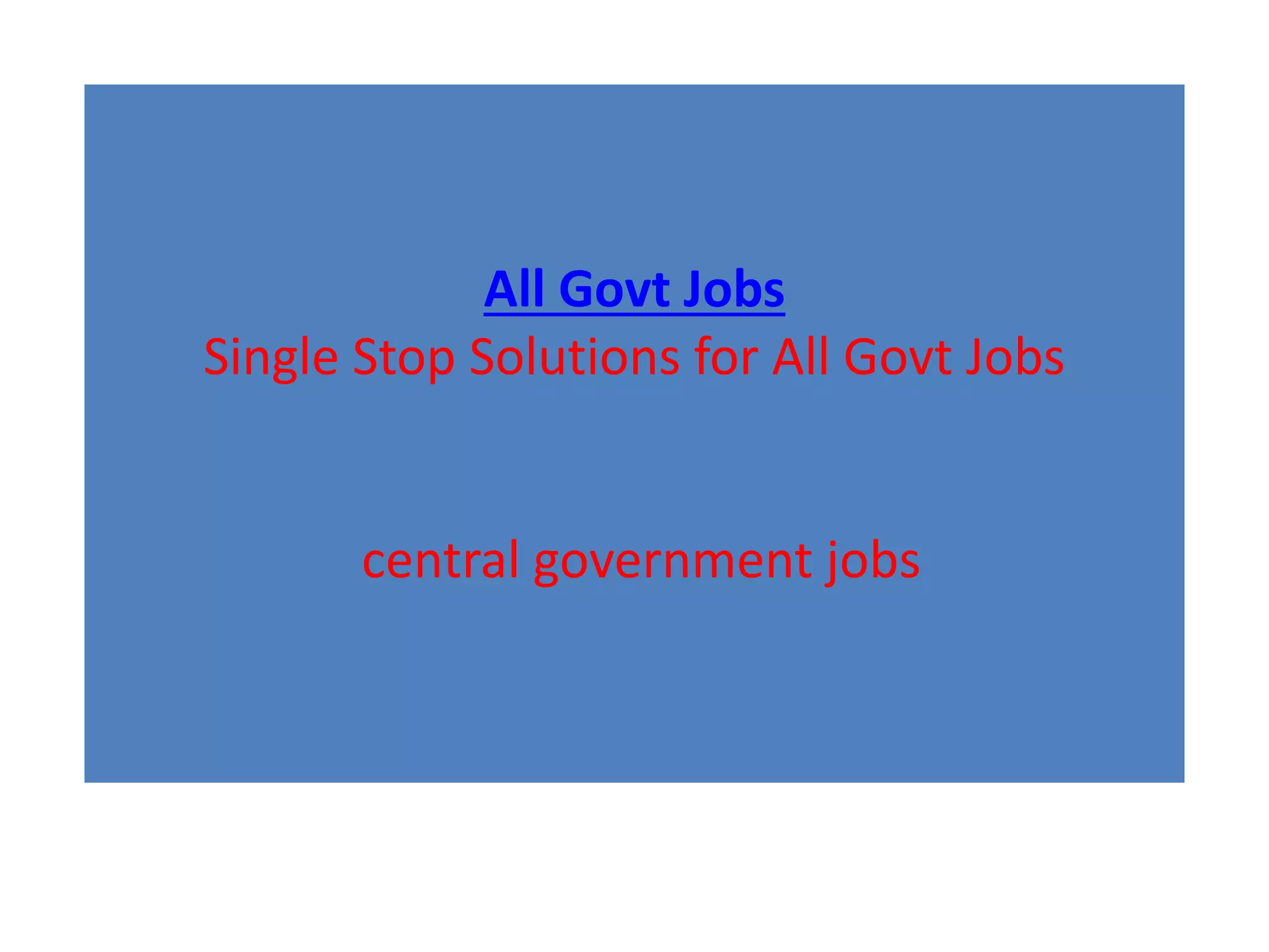 central-government-jobs-ppt-free-download
