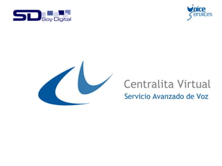 Centralita Virtual Servicio Avanzado de Voz 