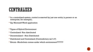 Comparative Analysis of Centralized, Decentralized, and Distributed ...