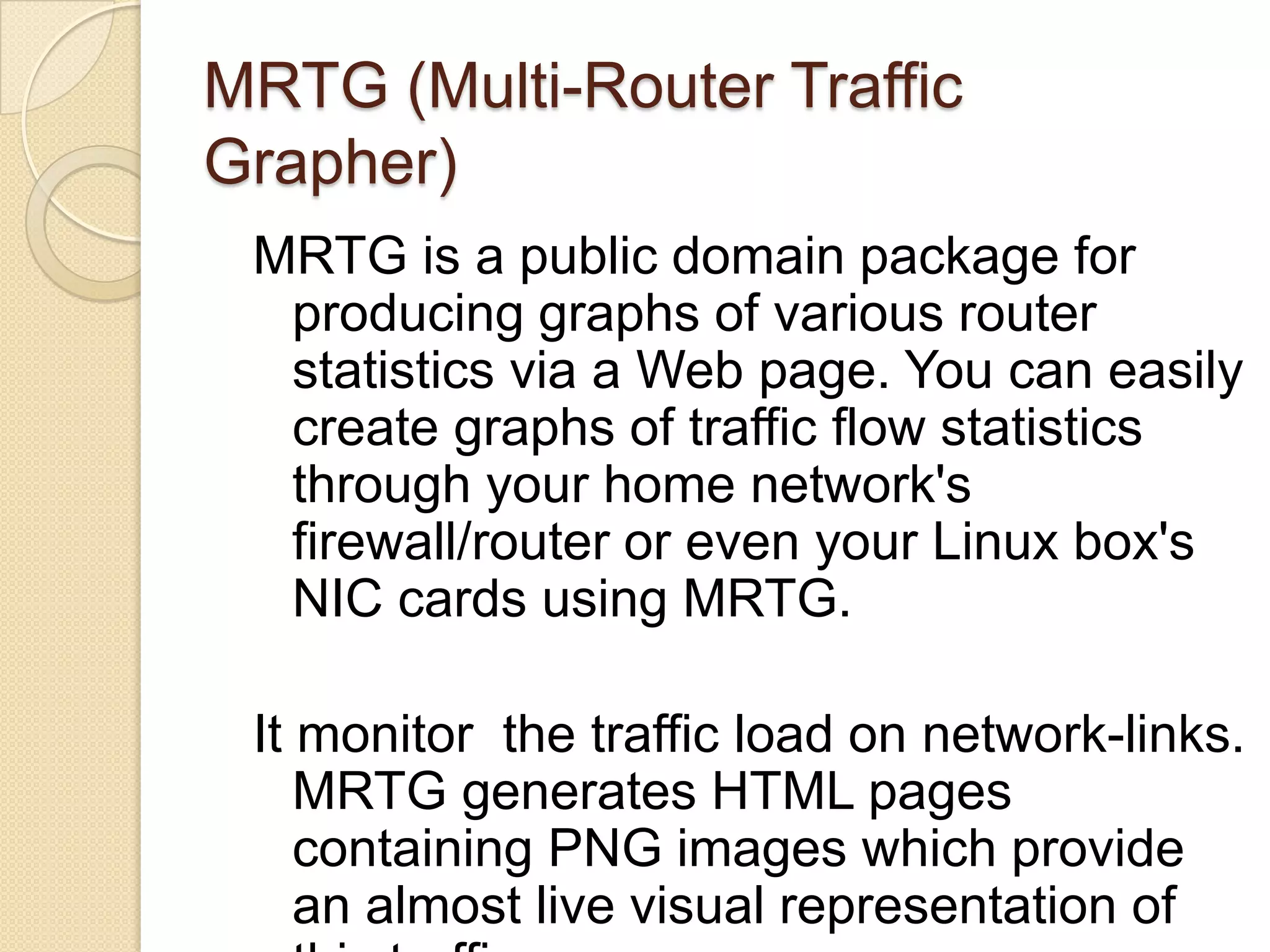 Advantages of using SNMPStandardizeduniversally supportedextendibleportableallows distributed management accesslightweight protocol