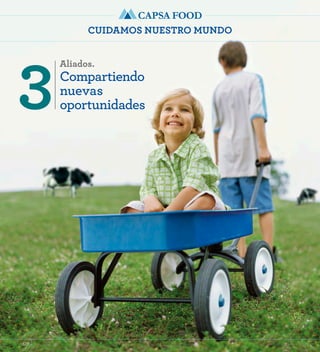 CUIDAMOS NUESTRO MUNDO 
3Aliados. 
Compartiendo 
nuevas 
oportunidades 
60 
 