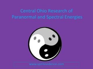 Central Ohio Research of
Paranormal and Spectral Energies
 