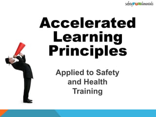 Applied to Safety
and Health
Training
 