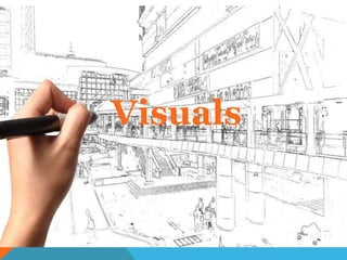 Visuals
 