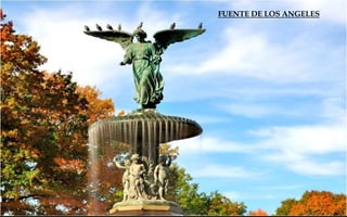 FUENTE DE LOS ANGELES
 