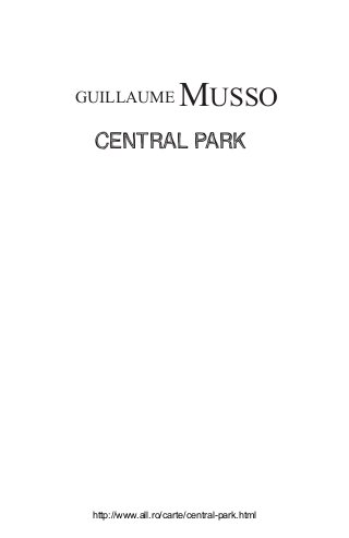 GUILLAUME MUSSO
CENTRAL PARK
http://www.all.ro/carte/central-park.html
 