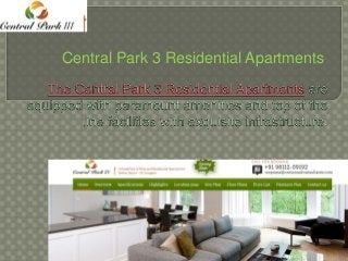 Central Park 3 Residential Apartments 
 