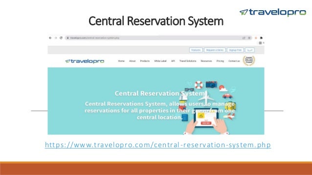 Central Reservation System
https://www.travelopro.com/central-reservation-system.php
 