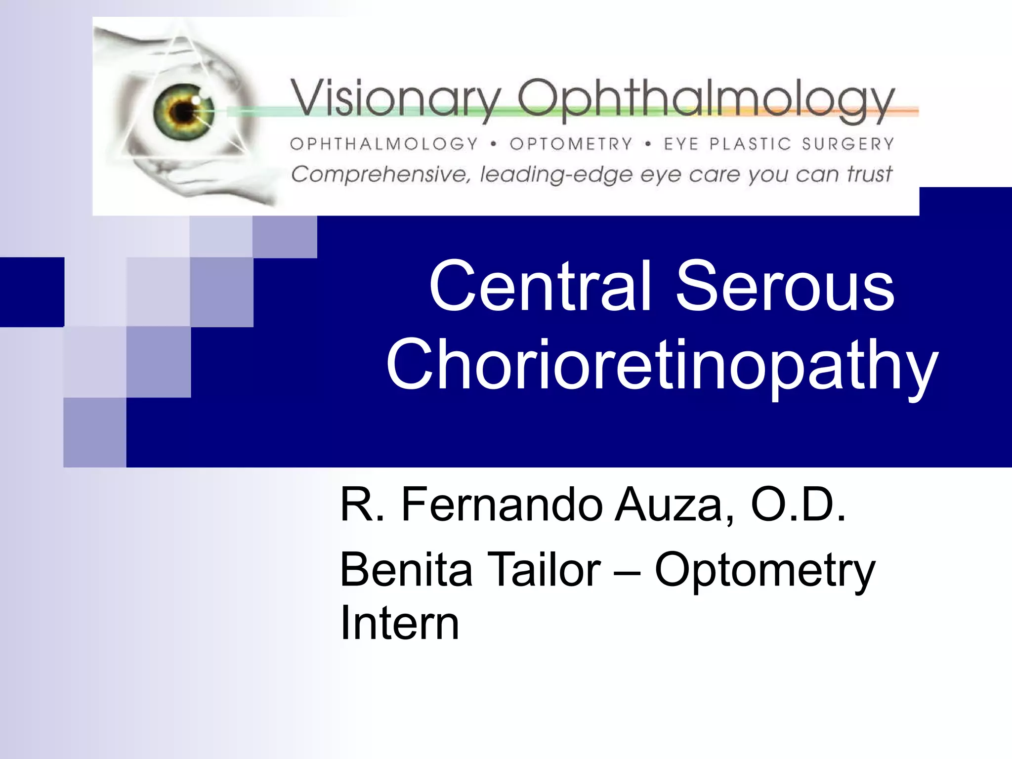 Central Serous Chorioretinopathy | PPT