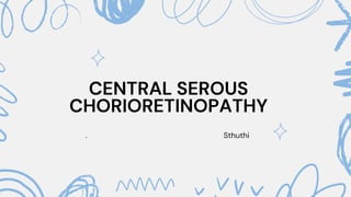Central serous chorioretinopathy - opthal | PDF