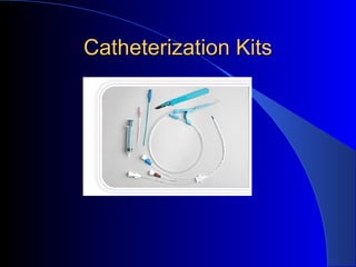 Catheterization KitsCatheterization Kits
 
