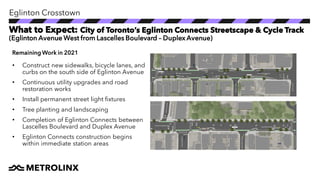 EGLINTON CROSSTOWN
• With construction remaining classified as an essential industry, work on the Eglinton Crosstown LRT c...
