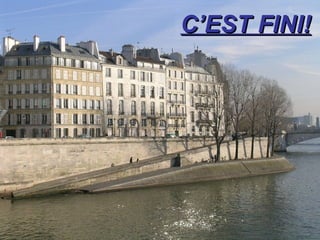 C’EST FINI! 