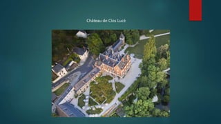 Château de Clos Lucé
 
