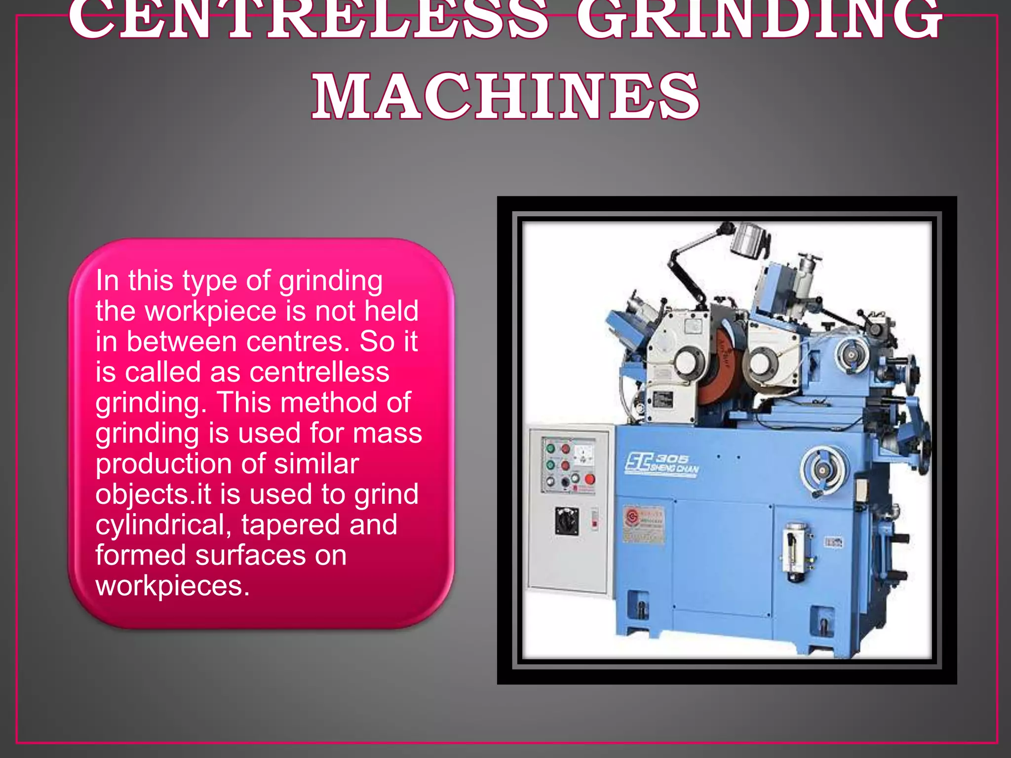Centreless Grinding Machines | PPTX