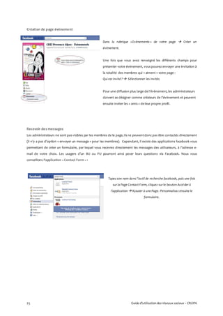 25 Guide d’utilisationdes réseaux sociaux – CRIJPA
Création de page évènement
Dans la rubrique «Evènements » de votre page...