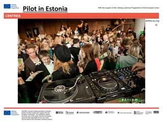 10
Click to edit Master title style
Pilot in Estonia
 