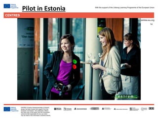 14
Click to edit Master title style
Pilot in Estonia
 